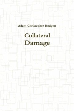 Collateral Damage - Rodgers, Adam Christopher