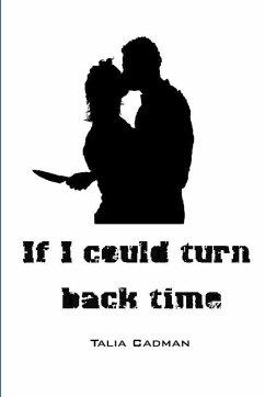 If I Could Turn Back Time - Cadman, Talia