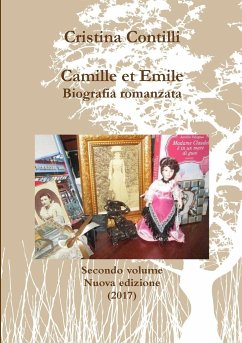 Camille et Emile Secondo volume Nuova edizione - Contilli, Cristina