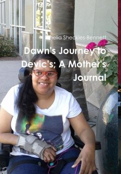 Dawn's Journey to Devic's; A Mother's Journal - Sheckles-Bennett, Shelia