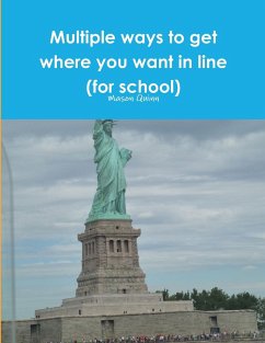 Multiple ways to get where you want in line (for school) - Quinn, Mason