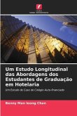 Um Estudo Longitudinal das Abordagens dos Estudantes de Graduação em Hotelaria