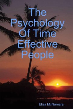 The Psychology Of Time Effective People - McNamara, Eliza
