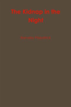 The Kidnap in the Night - Fitzpatrick, Barnaby