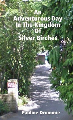 An Adventurous Day In The Kingdom Of Silver Birches - Drummie, Pauline