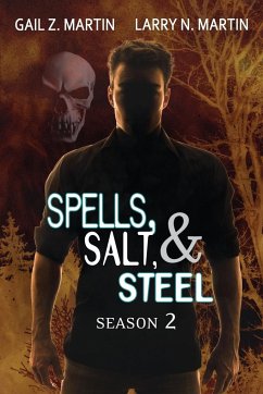 Spells, Salt, & Steel Season Two - Martin, Gail Z.; Martin, Larry N.