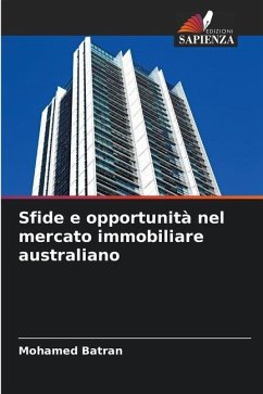 Sfide e opportunità nel mercato immobiliare australiano - Batran, Mohamed