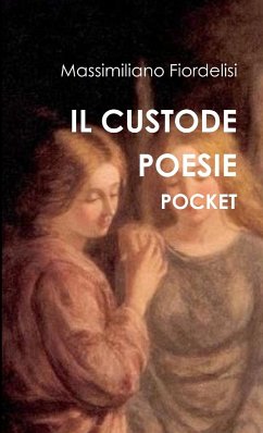 IL CUSTODE POESIE POCKET - Fiordelisi, Massimiliano