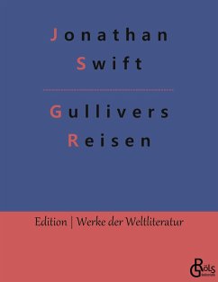 Gullivers Reisen - Swift, Jonathan