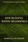 Our Blissful Bayou Beginnings