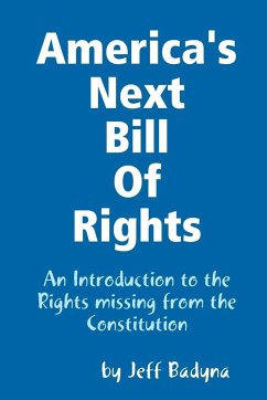 America's Next Bill Of Rights - Badyna, Jeff