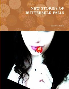 NEW STORIES OF BUTTERMILK FALLS - Benedict, Justin