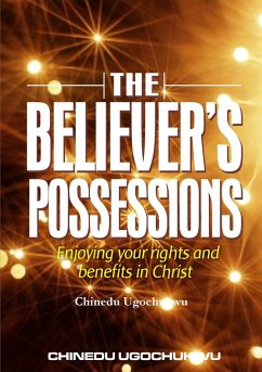 The believer's possessions - Ugochukwu, Chinedu