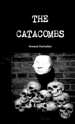 The Catacombs - Vauhallan, Arnaud