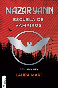 Nazaryann escuela de vampiros, segundo año (eBook, ePUB) - Mars, Laura