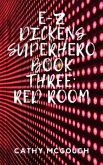 E-Z DICKENS SUPERHERO BOOK 3 (eBook, ePUB)