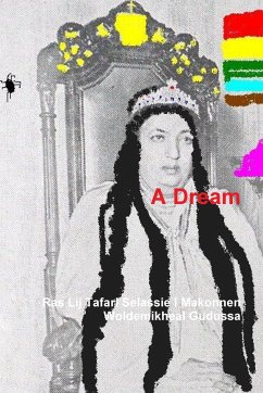 A Dream - Makonnen Woldemikheal Gudussa, Ras Lij T