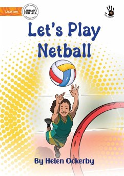 Let's Play Netball - Our Yarning - Ockerby, Helen