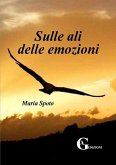 Sulle ali delle emozioni Sulle ali delle emozioni