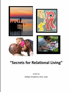 Secrets for Relational Living - Graafsma, mcc bcpc Debbye