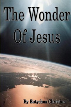 The Wonder Of Jesus - Christian, Eutychus