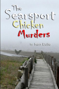 The Searsport Chicken Murders in Paperback - Eulie, Ken