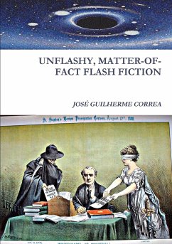 UNFLASHY, MATTER-OF-FACT FLASH FICTION - Correa, José Guilherme