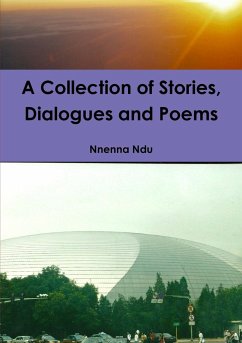 Collection of Stories, Dialogues and Poems - Ndu, Nnenna