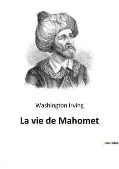 La vie de Mahomet - Irving, Washington