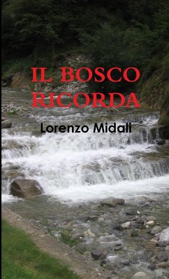 IL BOSCO RICORDA - Midali, Lorenzo