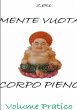 Mente Vuota in Corpo Pieno - Volume... - Bild 1