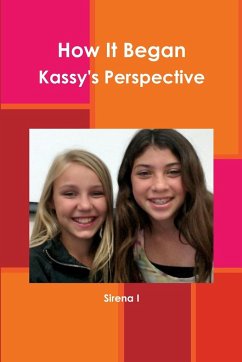 How It Began Kassy's Perspective - I, Sirena