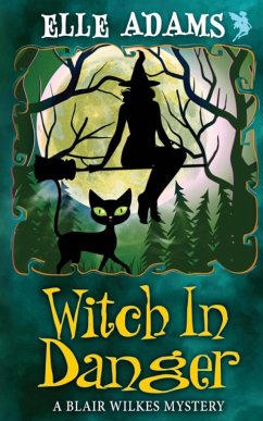 Witch in Danger - Adams, Elle