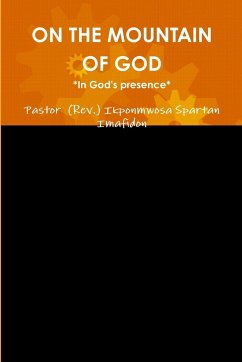 ON THE MOUNTAIN OF GOD - Imafidon, Pastor (Rev. Ikponmwosa Spar