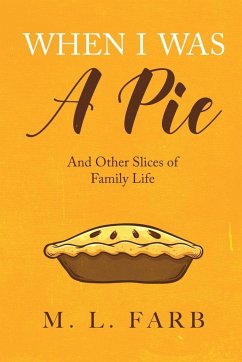 When I Was a Pie - Farb, M. L.