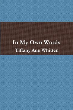 In My Own Words - Whitten, Tiffany Ann