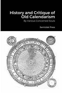 History and Critique of Old Calendarism - Emry, J. R.; Georgiades, Michael; M., Panagiotis