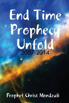 End Time Prophecy Unfold - Mondzali, Prophet Christ