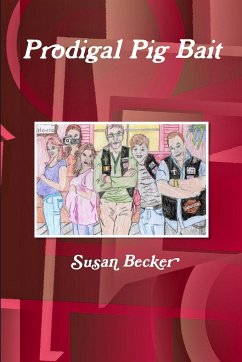 Prodigal Pig Bait - Becker, Susan