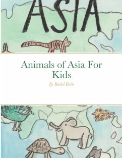 Animals of Asia For Kids - Bubb, Rachel