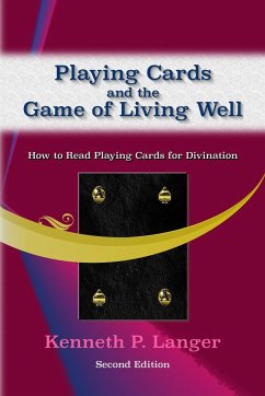 Playing Cards and the Game of Living Well - Langer, Kenneth