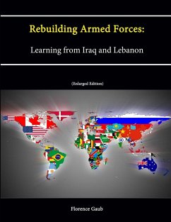 Rebuilding Armed Forces - College, U. S. Army War; Gaub, Florence; Institute, Strategic Studies