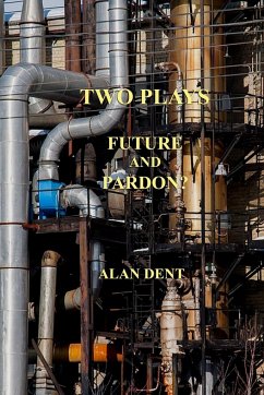 TWO PLAYS - Dent, Alan