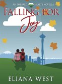 Falling for Joy (Emerald Hearts) (eBook, ePUB) Falling for Joy (Emerald Hearts) (eBook, ePUB)