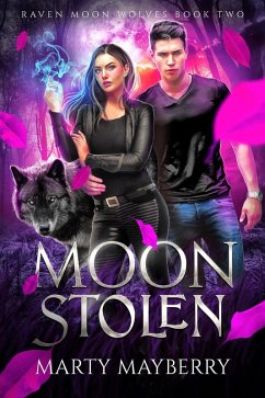 Moon Stolen (Raven Moon Wolves, #2) (eBook, ePUB) - Mayberry, Marty