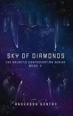 Sky of Diamonds (The Galactic Confederacy, #2) (eBook, ePUB) Sky of Diamonds (The Galactic Confederacy, #2) (eBook, ePUB)