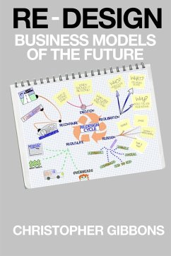 RE-DESIGN Business Models of the future. - Gibbons, Christopher