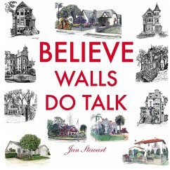 Believe Walls Do Talk - Stewart, Jan