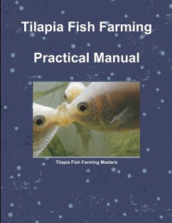 Tilapia Fish Farming ~ Practical Manual - Rosagast, Mike