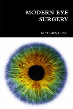 MODERN EYE SURGERY - Hall, M Clement